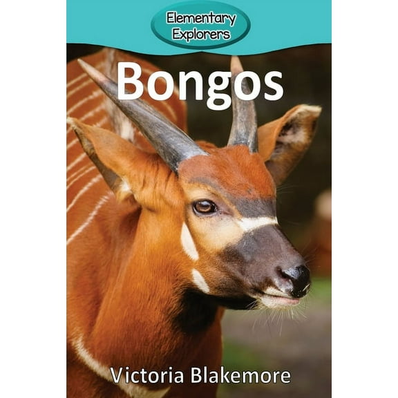 Elementary Explorers Bongos, Book 56, (Paperback)