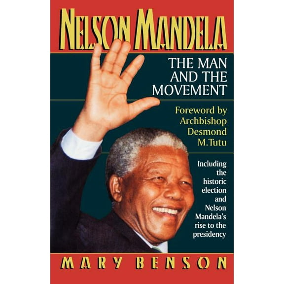 Nelson Mandela: The Man and the Movement, (Paperback)