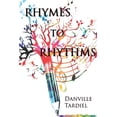 thumbnail image 1 of Pre-Owned Rhymes To Rhythms (Paperback) 1513683705 9781513683706, 1 of 1