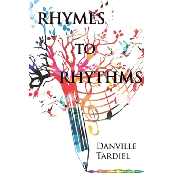 Pre-Owned Rhymes To Rhythms (Paperback) 1513683705 9781513683706