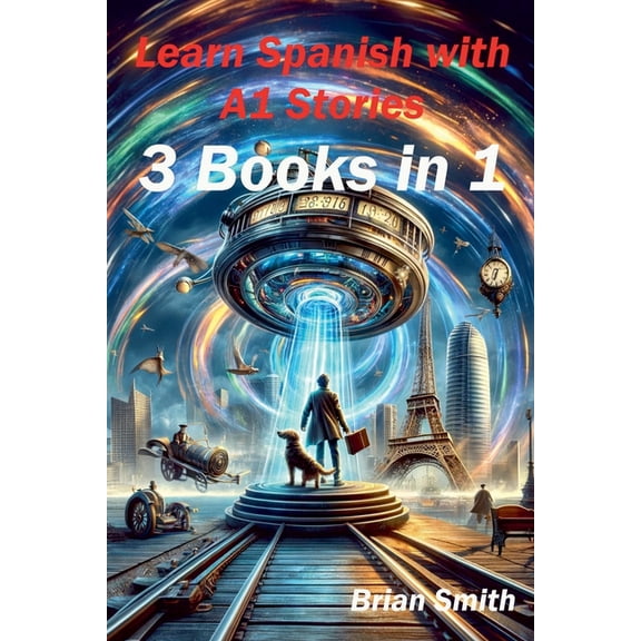 Spanish Graded Readers Learn Spanish with A1 Stories, Book 2, (Paperback)