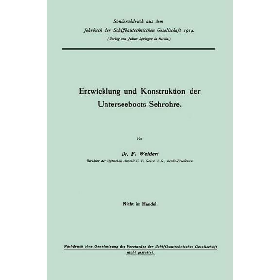 Entwicklung Und Konstruktion Der Unterseeboots-Sehrohre, (Paperback)