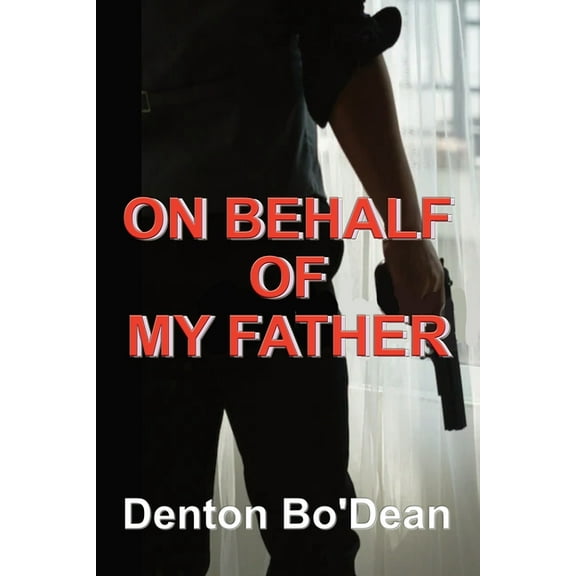 On Behalf of My Father, (Paperback)