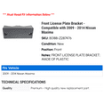 thumbnail image 2 of Front License Plate Bracket - Compatible with 2009 - 2014 Nissan Maxima 2010 2011 2012 2013, 2 of 2