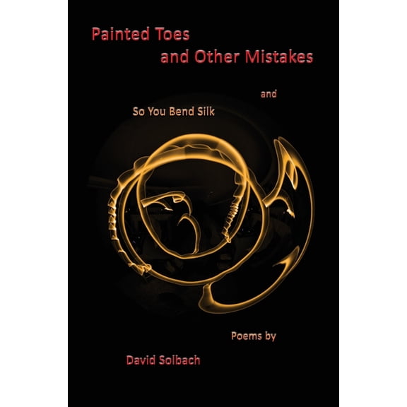 Painted Toes and Other Mistakes, (Paperback)