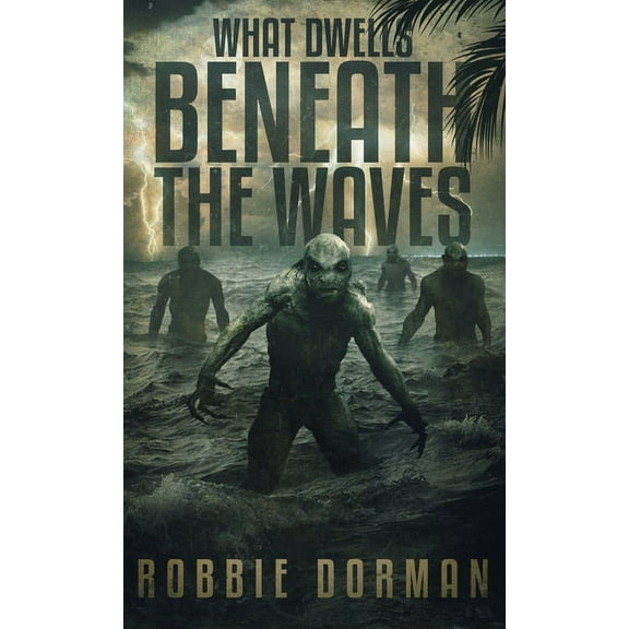 What Dwells Beneath the Waves, (Paperback)