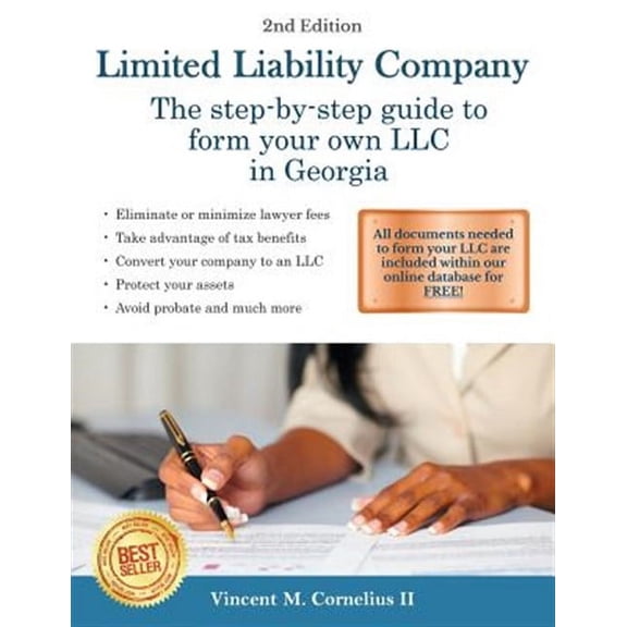Limited Liability Company: The Step-by-Step Guide to Form Your Own LLC in Georgia (Paperback) by Vincent M Cornelius II