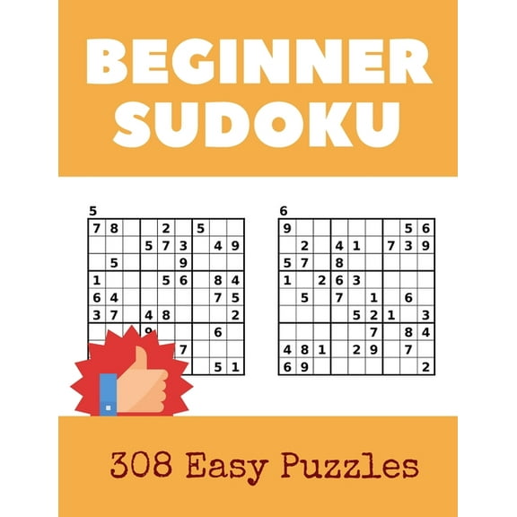 Beginner Sudoku: Over 300 Puzzles & Solutions, Easy to Hard Puzzles for Your Brain to Relax and Solve (Paperback)(Large Print)