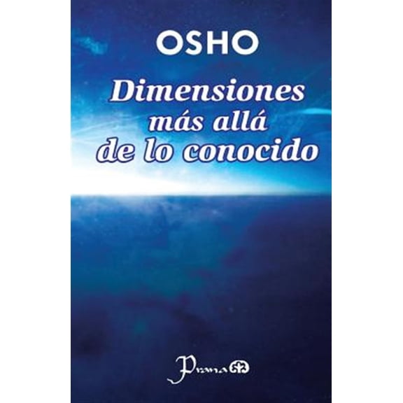 Pre-Owned Dimensiones mas alla de lo conocido (Paperback) by Osho