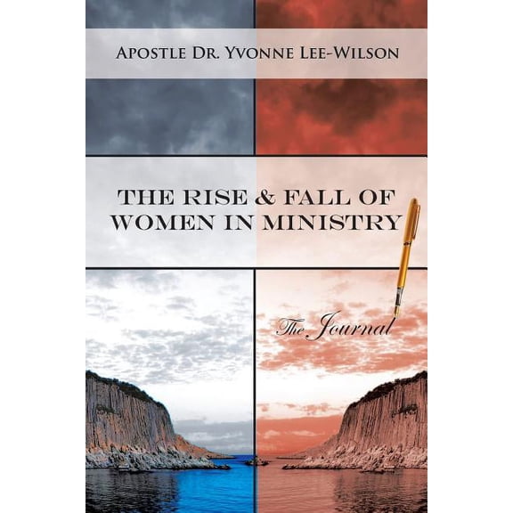 The Rise & Fall of Women in Ministry The Journal (Paperback)