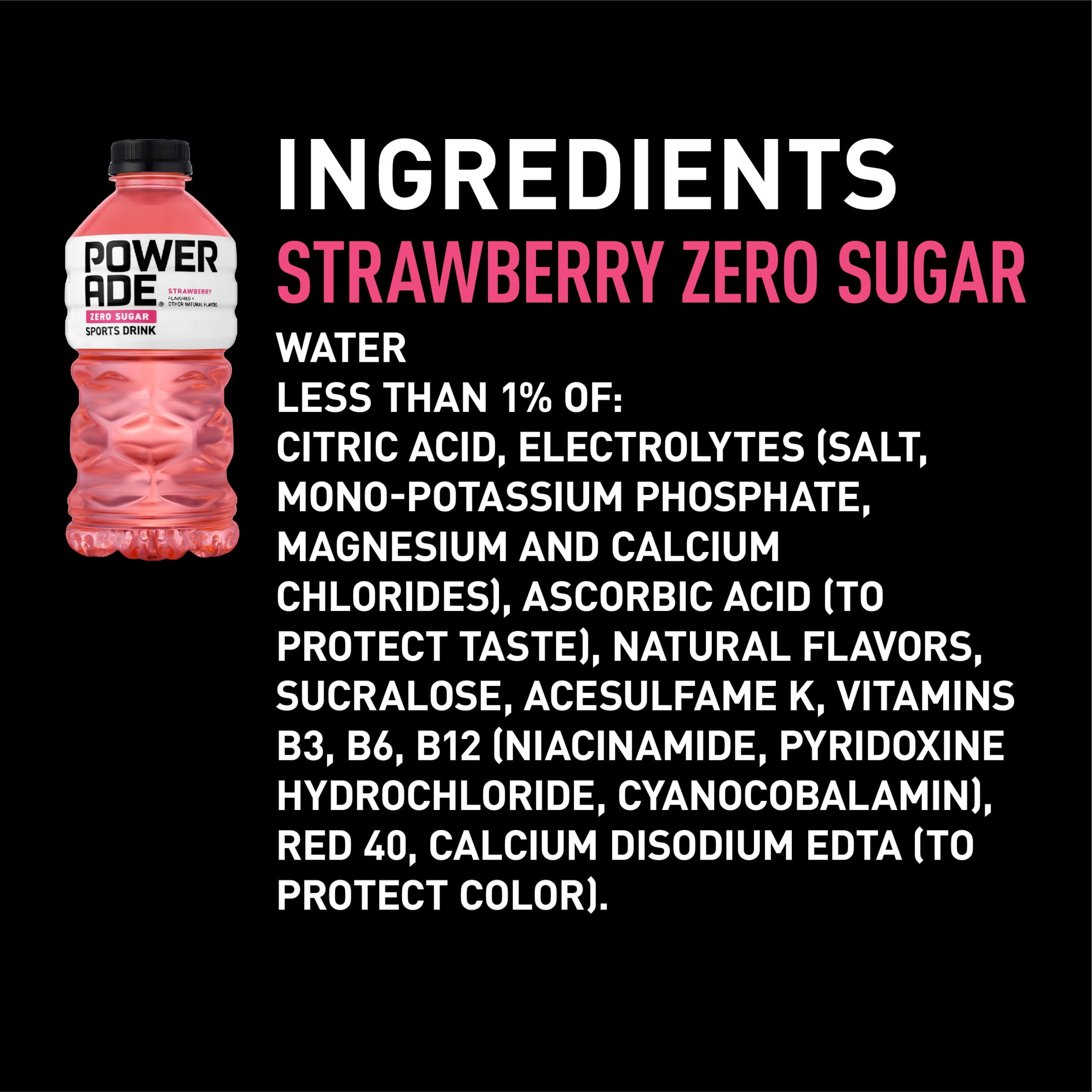 POWERADE Zero Strawberry, ION4 Electrolyte Enhanced Fruit Flavored Zero Sugar Zero Calorie Sports Drink w/ Vitamins B3, B6, and B12, Replinish Sodium, Calcium, Potassium, Magnesium, 28 fl oz