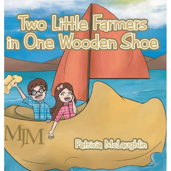 Two Little Farmers in One Wooden Shoe, (Hardcover)