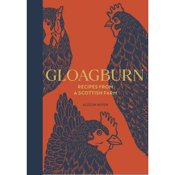 Gloagburn: Recipes from a Scottish Farm, (Hardcover)