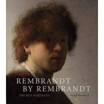 Rembrandt by Rembrandt : The Self-Portraits (Hardcover)
