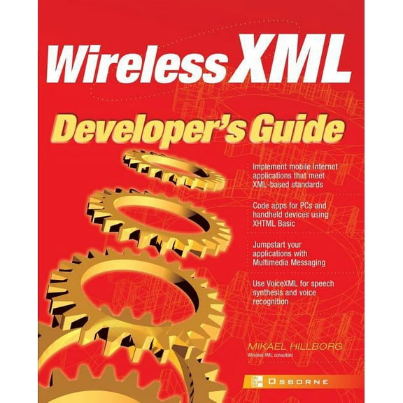 Developer's Guides (Osborne) Wireless XML Developer's Guide, (Paperback)