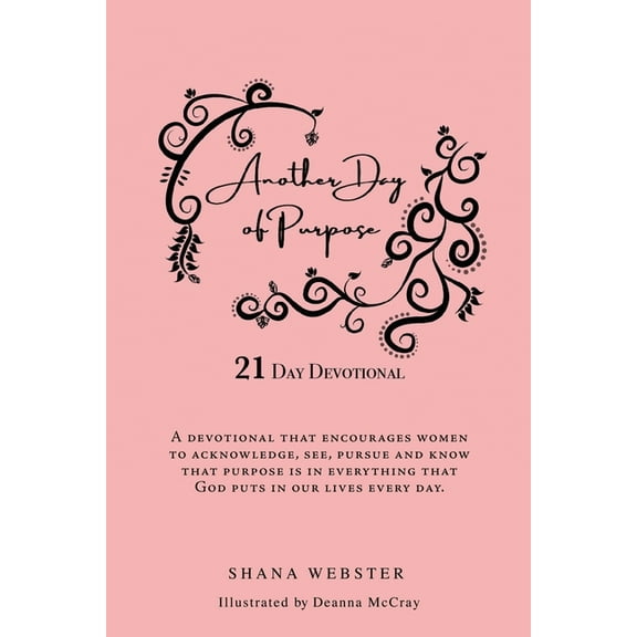 Another Day of Purpose: 21 Day Devotional, (Paperback)