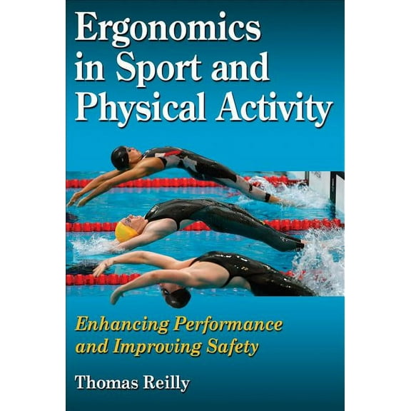 Ergonomics in Sport and Physical Activity: Enhancing Performance and Improving Safety (Hardcover)