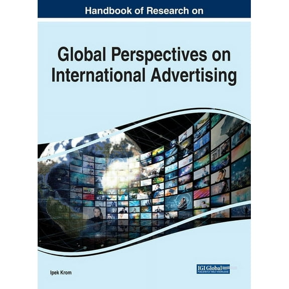 Handbook of Research on Global Perspectives on International Advertising, (Hardcover)