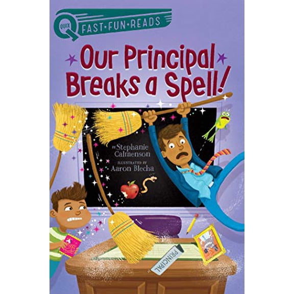 Pre-Owned Our Principal Breaks a Spell!: A Quix Book (Hardcover) 1481466755 9781481466752