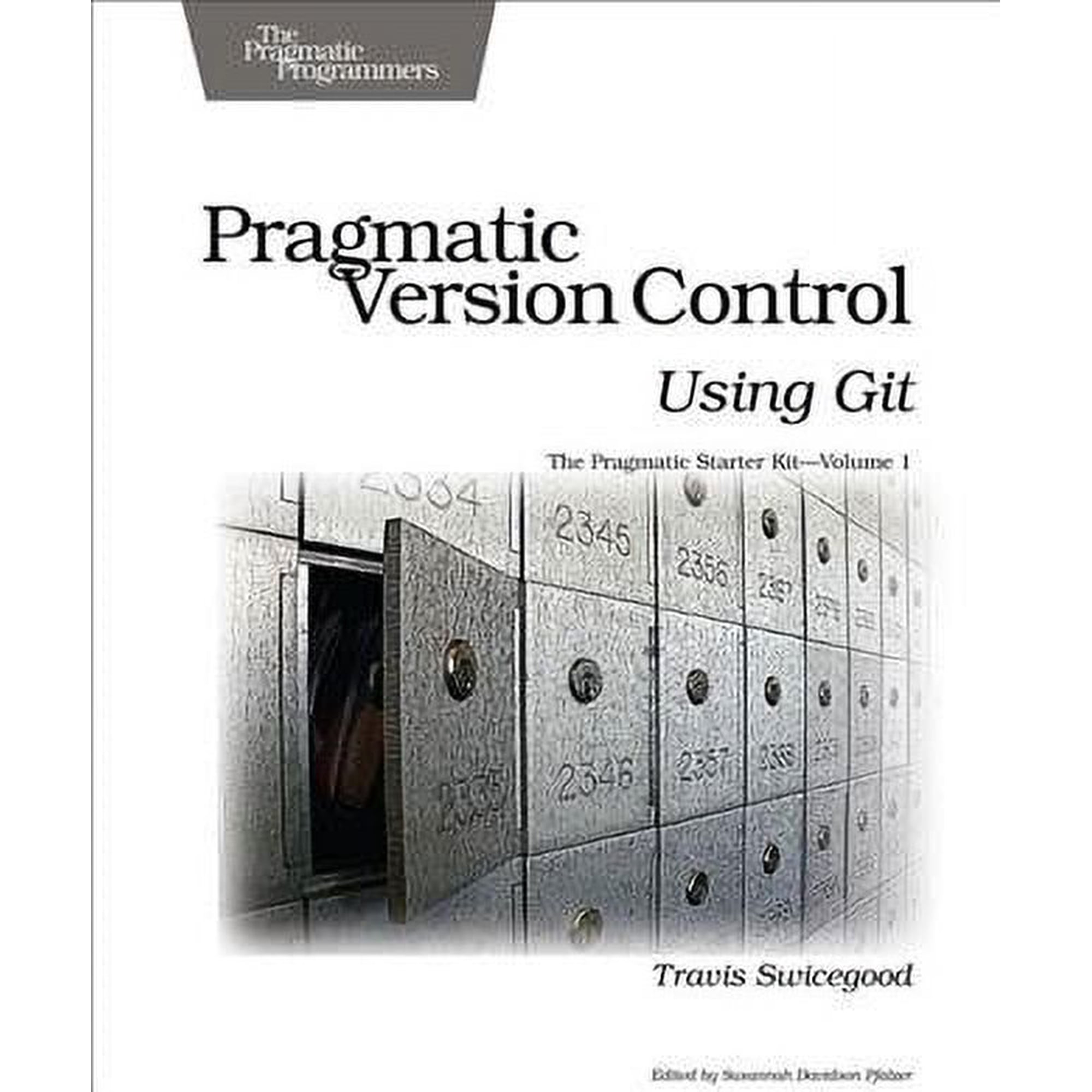 Pragmatic Programmers: Pragmatic Version Control Using Git (Paperback)