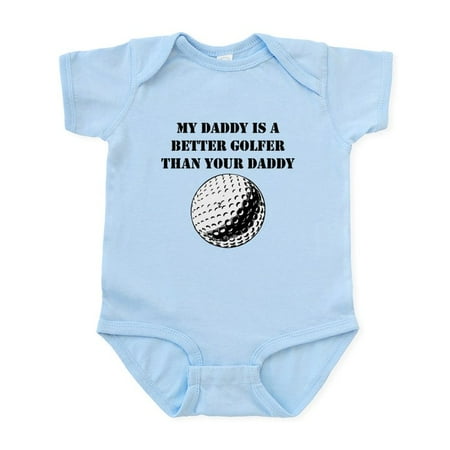 

CafePress - My Daddy Is A Better Golfer Than Your Daddy Body S - Baby Light Bodysuit Size Newborn - 24 Months