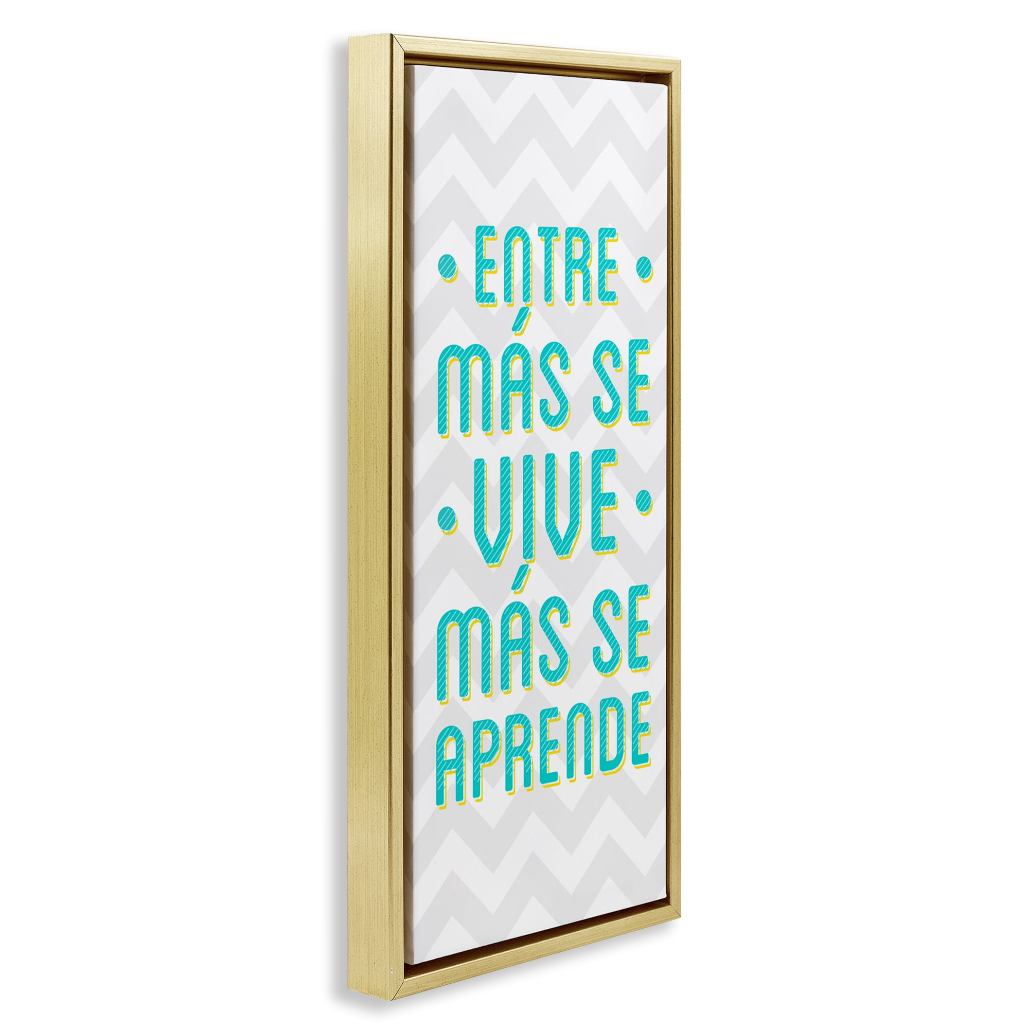 Stupell Industries Se Vive Se Aprende Inspirational Quotes & Sayings Painting Gold Floater Framed Art Print Wall Art, 14 x 31