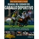 thumbnail image 1 of MANUAL DEL CUIDADO DEL CABALLO DEPORTIVO TRILLAS LUIS LESUR, 1 of 2