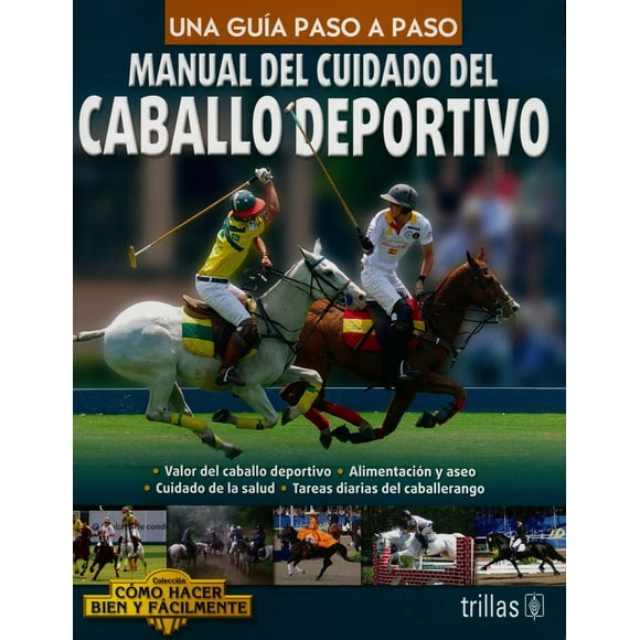 MANUAL DEL CUIDADO DEL CABALLO DEPORTIVO TRILLAS LUIS LESUR