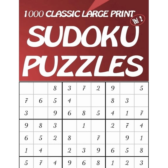 1000 Classic Large Print Sudoku Puzzles Vol 2: Easy to hard Sudoku puzzle book for adults, (Paperback)