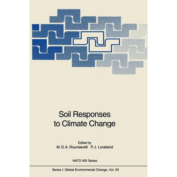 NATO Asi Subseries I: Soil Responses to Climate Change, Book 23, (Paperback)