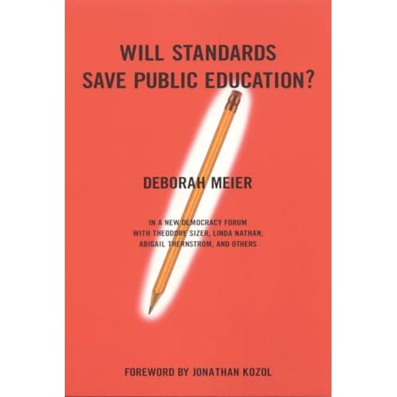 Pre-Owned Will Standards Save Public Education? (Paperback) 0807004413 9780807004418