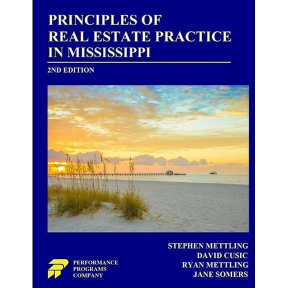 Principles of Real Estate Practice in Mississippi: 2nd Edition (Paperback)