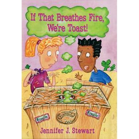 If That Breathes Fire, We’re Toast! - eBook