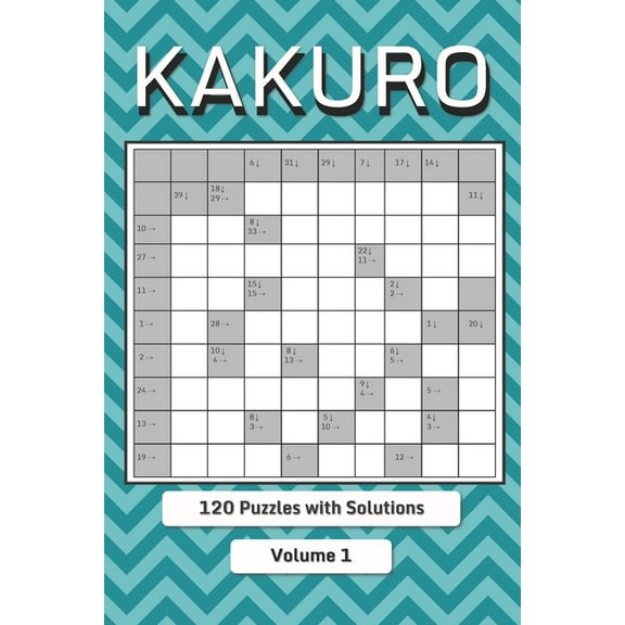 Kakuro Puzzle Book for Adults: Cross Sums Math Logic Puzzles (Paperback)