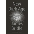 thumbnail image 2 of New Dark Age: Technology and the End of the Future, 2 of 4