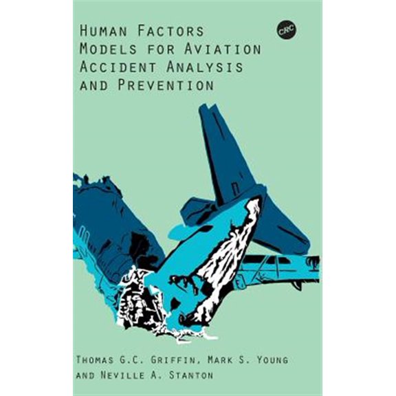 Pre-Owned Human Factors Models for Aviation Accident Analysis and Prevention, (Hardcover)