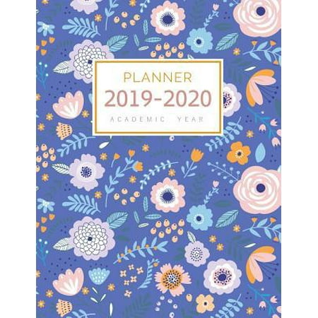 Planner 2019-2020 Academic Year: 8.5 x 11 Weekly Monthly Notebook Organizer Large with Hourly Time Slots - Cute Pastel Floral Design Blue Paperback
