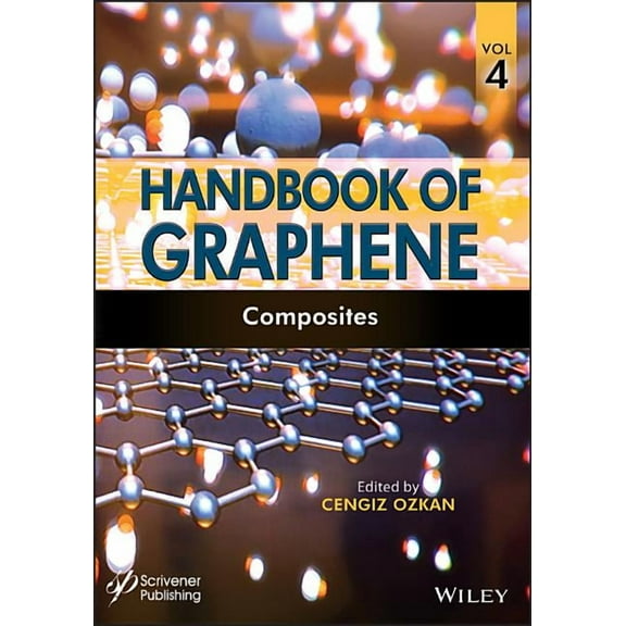 Handbook of Graphene, Volume 4: Composites (Hardcover)