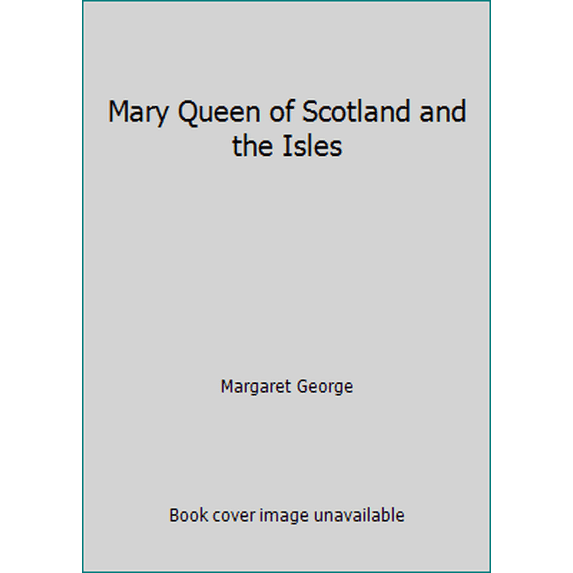 Pre-Owned Mary Queen of Scotland and the Isles (Hardcover) 0333584775 9780333584774