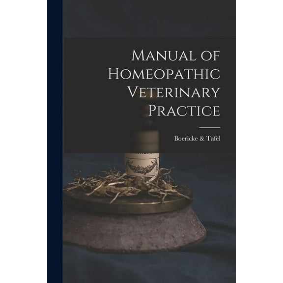 Manual of Homeopathic Veterinary Practice (Paperback)