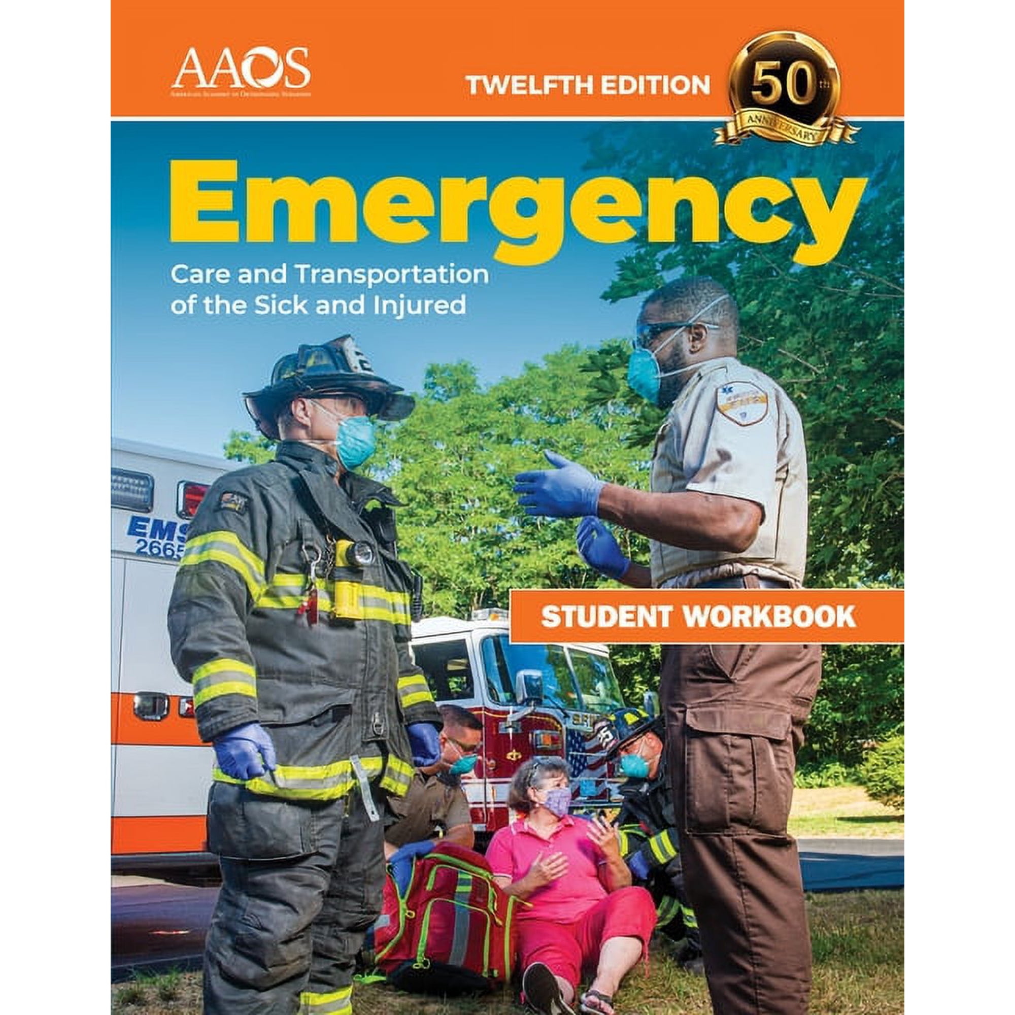 Emergency Care and Transportation of the Sick and Injured Student Workbook (Paperback)