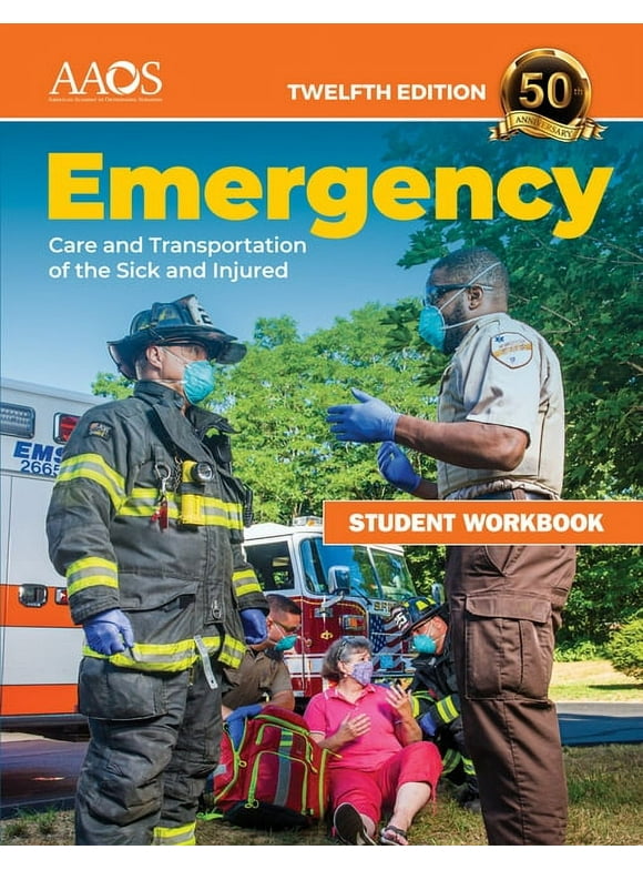 Emergency Care and Transportation of the Sick and Injured Student Workbook (Edition 12) (Paperback)