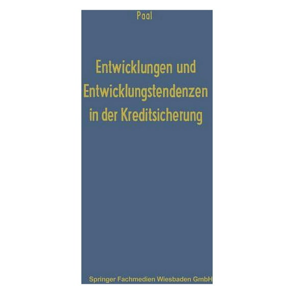 Schriftenreihe Des Instituts FÃ¼r Kredit- Entwicklungen Und Entwicklungstendenzen in Der Kreditsicherung, Book 11, (Paperback)