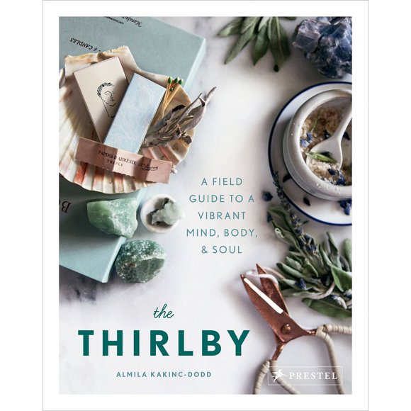 Pre-Owned The Thirlby: A Field Guide to a Vibrant Mind, Body, and Soul (Hardcover) 3791383914 9783791383910
