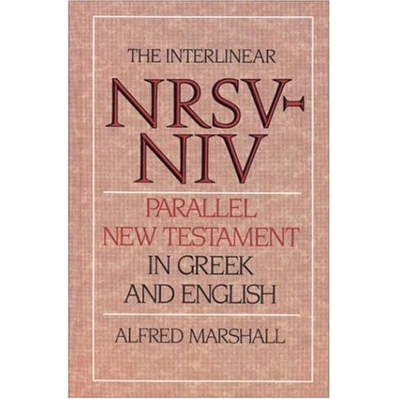 Pre-Owned Interlinear Parallel New Testament in Greek and English-PR-NRSV/NIV (Hardcover) 0310401607 9780310401605