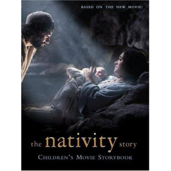 Pre-Owned The Nativity Story: Children's Movie Storybook (Hardcover) 0061285226 9780061285226