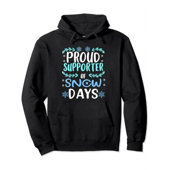 Proud Supporter Of Snow Days. Funny Teacher Christmas Unisex Hooded Sweatshirt, Casual Hooded Sweatshirt, Perfect for Daily Wear, Casual Outings