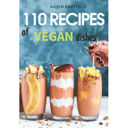 Christmas Dinner Vegetable Recipes 110 Recipes of Vegan Dishes : Low-Cholesterol and Healthy Dishes for Breakfast, Lunch, Dinner and Desserts, from Vegetables and Fruits. Easy to Prepare. ()