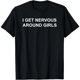 thumbnail image 1 of Playera de Mujer: Me Pongo Nervioso Cerca de las Chicas, 1 of 5