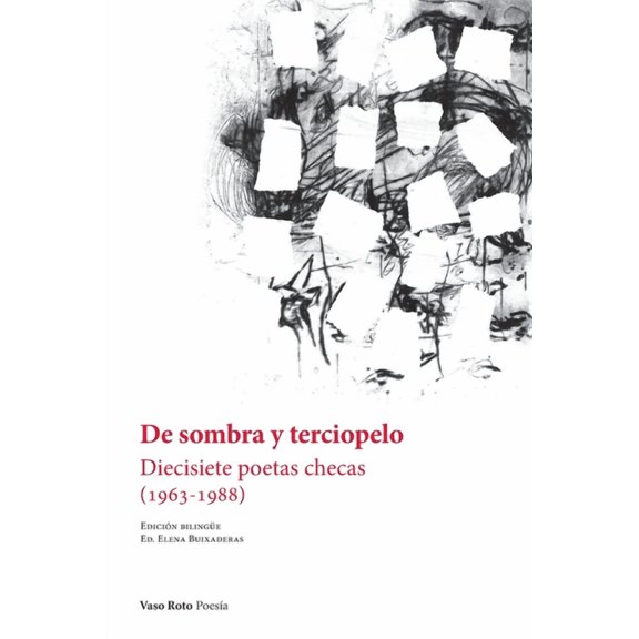 PoesÃa: De sombra y terciopelo: Diecisiete poetas checas (1963-1988) (Paperback)